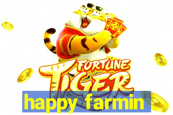 happy farmin